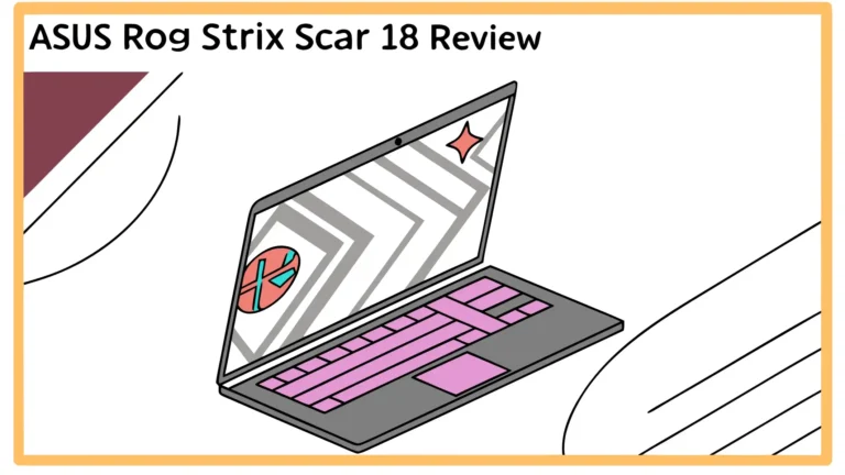 ASUS ROG Strix Scar 18 Review: Worth The Hype?