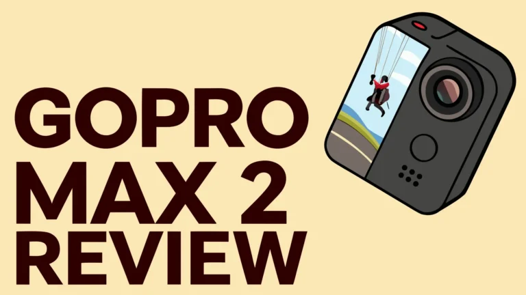 GoPro MAX 2 Review: Best 360 Camera Upgrade?
