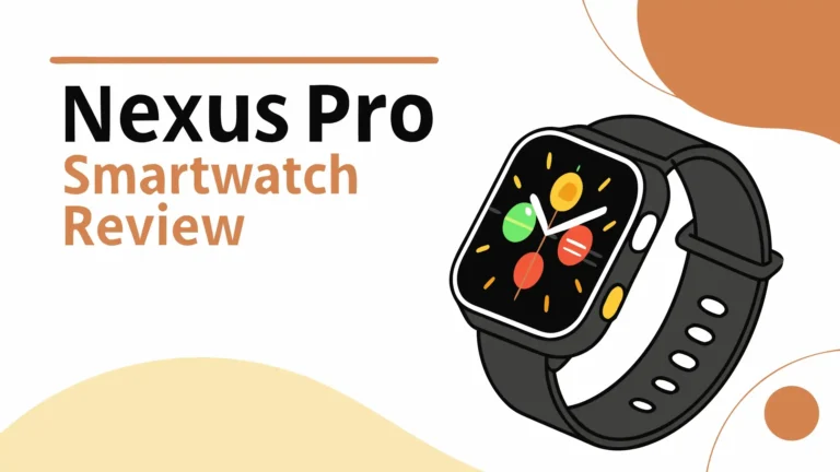 Nexus Pro Smartwatch Review: Is This Worth Your Money?
