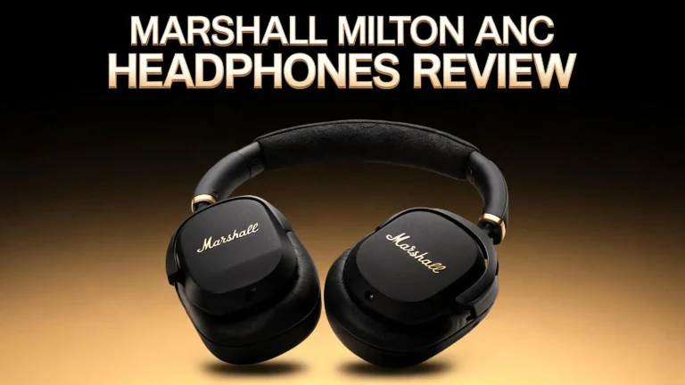 Marshall Milton ANC Headphones Review 2026: Worth The Hype?
