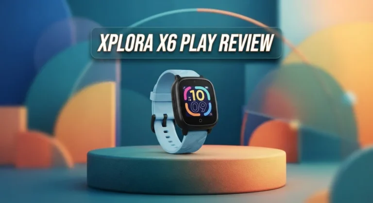 Xplora X6 Play Review 2026: Live Up To The Hype?